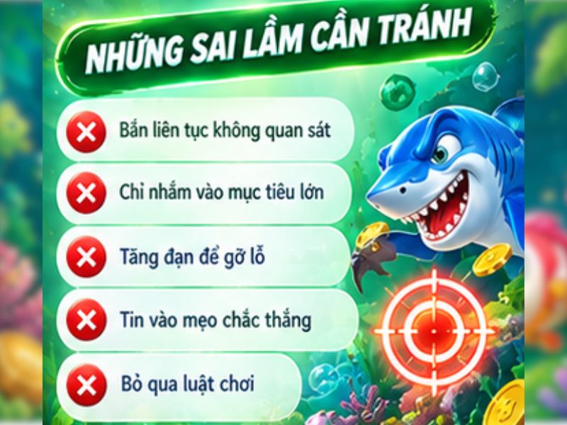 Những sai lầm cần tránh khi chơi Bắn Cá Xèng